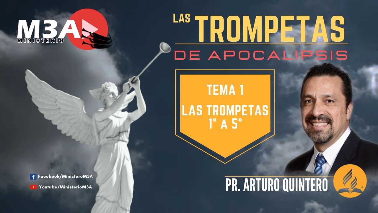✅📜1 - LAS TROMPETAS: LAS TROMPETAS 1° A 5° - Pr. Arturo Quintero📜
