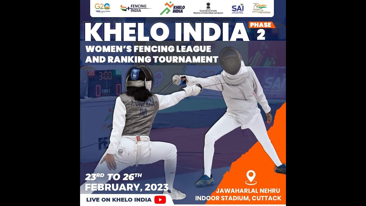 LIVE - 2nd Phase of Khelo India Women Fencing League and Ranking Tournament 2023