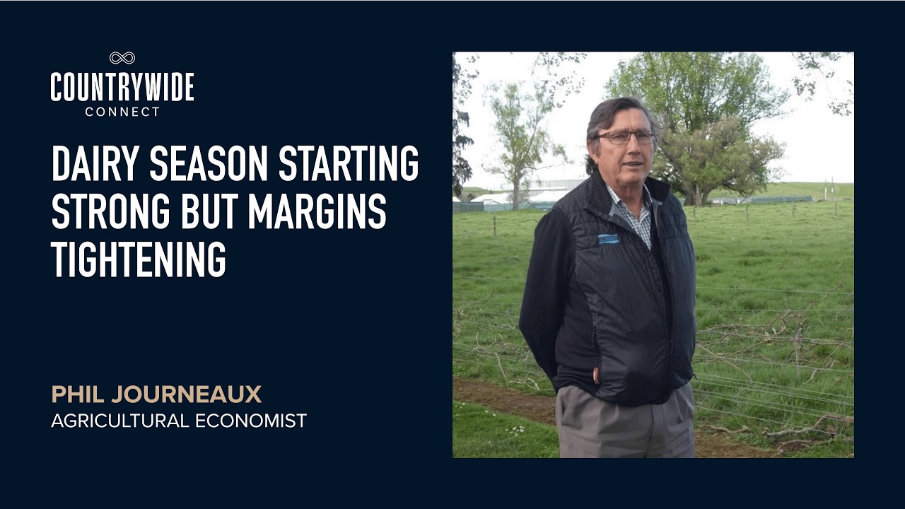Phil Journeaux - Dairy season starting strong but margins tightening