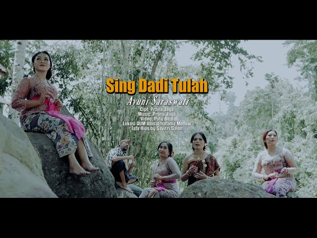 SING DADI TULAH // AYUNI SARASWATI class=