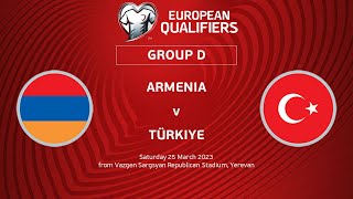 UEFA Euro 2024 Qualifiers - Group D Matchday 1: Armenia v Türkiye