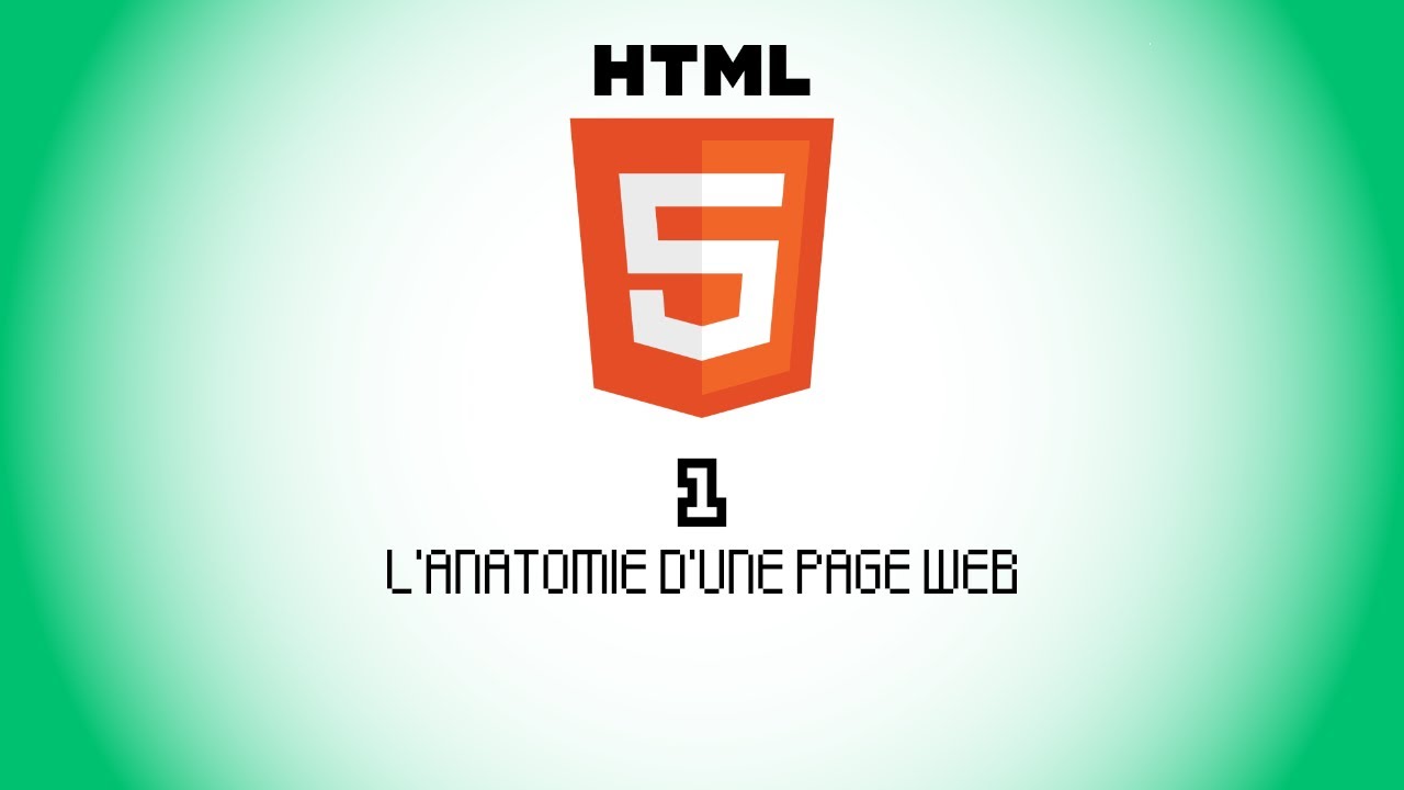 HTML5 - Anatomie d'une page web [1] - YouTube