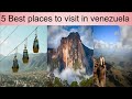 Top Ten Places To Go When You Visit Venezuela || Live From Venezuela