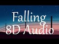 Trevor Daniel - Falling (8D AUDIO)