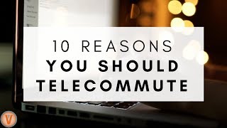 10 Reasons to Telecommute | Virtual Vocations