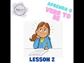 Aprenda o Verb to be Lesson 2