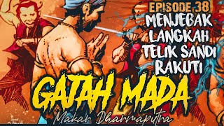 GAJAH MADA || Terungkapnya wajah sang mata mata (38)