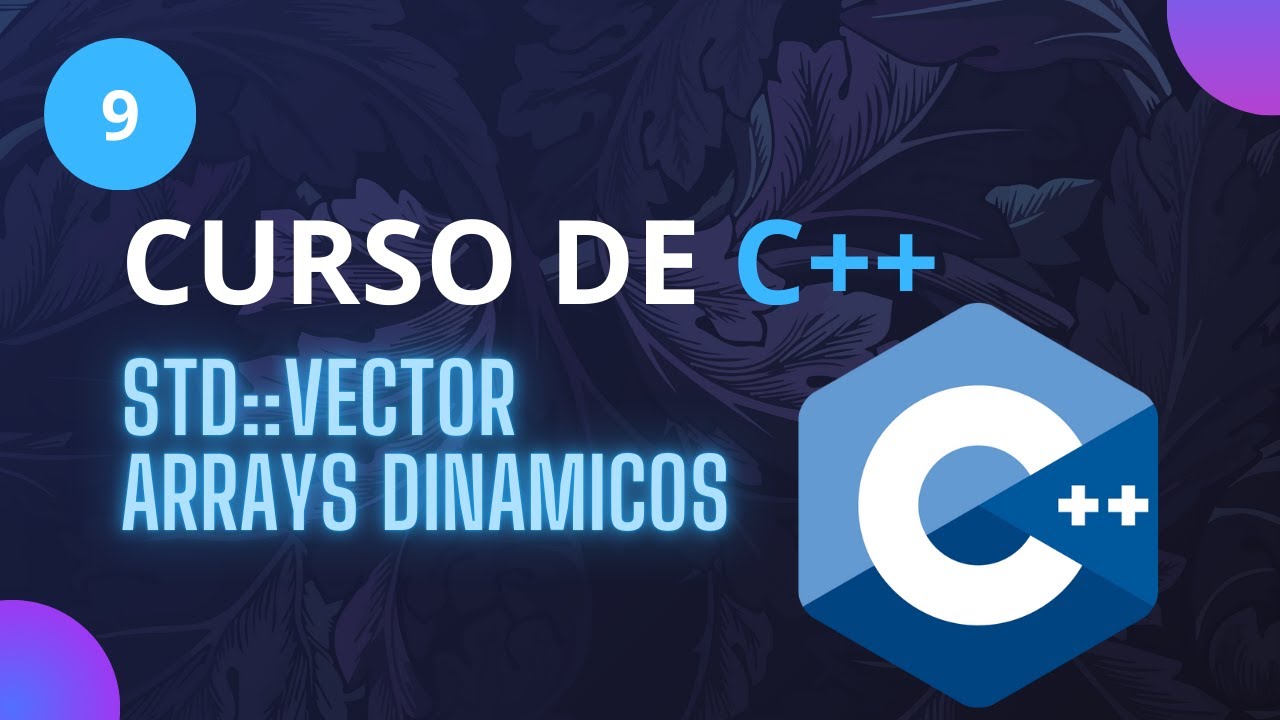 9  Vectores Curso C++