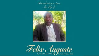 Remembering in Love the Life of Felix Auguste