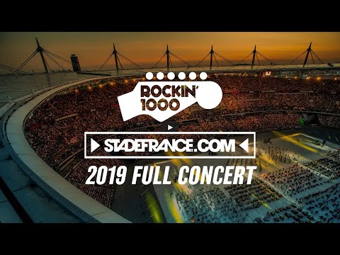 Rockin'1000 full concert at Stade de France, Paris 2019
