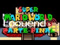 Super Mario World Loquendo - Parte 5 (Final)