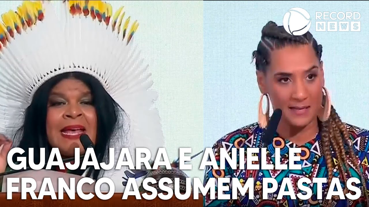 Sonia Guajajara e Anielle Franco assumem pastas