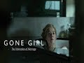 Gone Girl - The Fabrication of Marriage