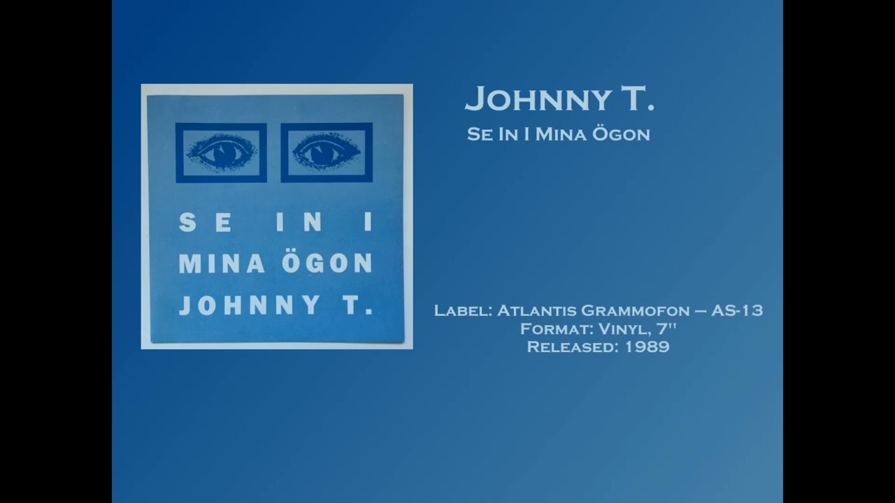 Johnny T - Se i mina ögon (1989)