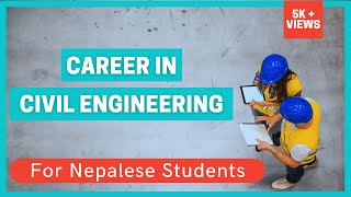 Career in Civil Engineering in Nepal For Nepali students || For +2 Students