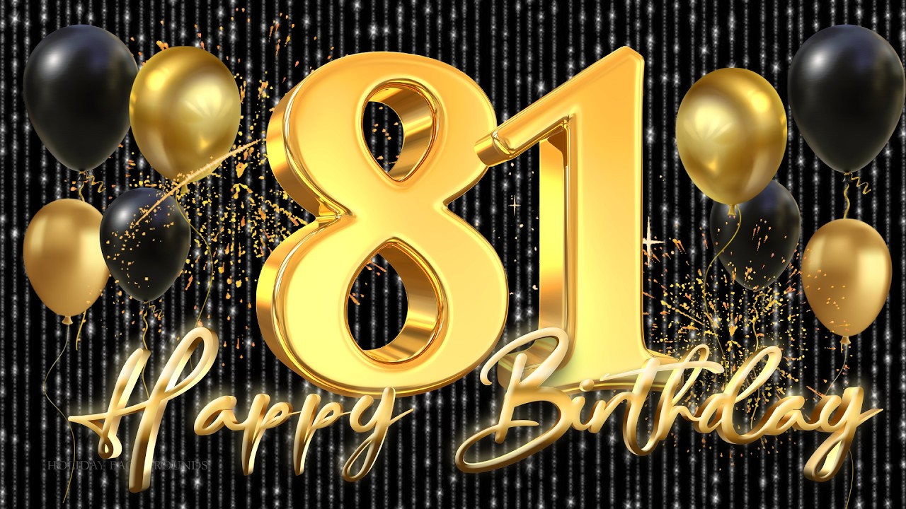 Happy 81st Birthday TV Background