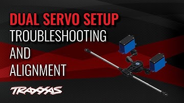 Dual Servo Setup | Troubleshooting and Alignment for Traxxas E-Revo and Summit