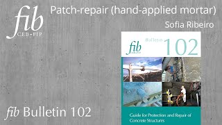 fib Bulletin 102 | Sofia Ribeiro | Patch-repair (hand-applied mortar)
