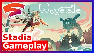 Wavetale Gameplay | Google Stadia | First Look