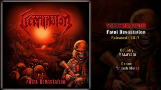 Verminator (MAS) - Fatal Devastation (Full Album) 2017