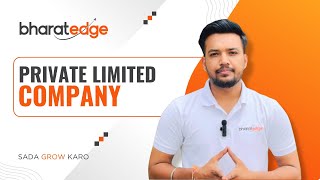 Private Limited Company | Benefits, Process &amp; Simple Explanation | #pvtltd #bharatedge