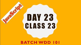 CTG-WDD Batch # 101 and Class 23 || 27th  June 2020 Web Development and Design