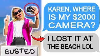 Karen LOST my $2,000 Camera,  so I'M SUING HER! r\/EntitledPeople