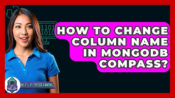 How To Change Column Name In MongoDB Compass? - Next LVL Programming