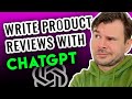 How to write product review article with chatgpt app complete chat gpt3 tutorial for beginners