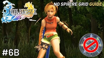 FFX No Sphere Grid Guide | #6B – Stealing with Rikku