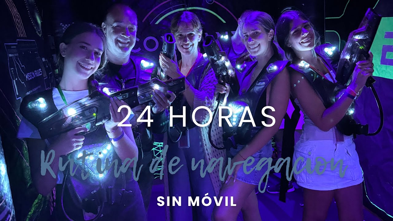 RUTINA 24 HORAS SIN MOVIL, DIA DE NAVEGACIÓN