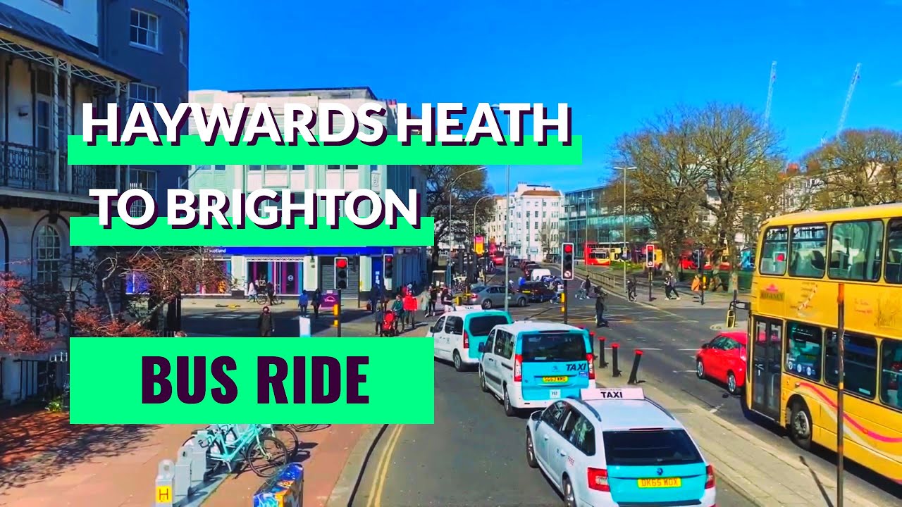 UK Bus Ride Haywards Heath to Brighton Ride 🇬🇧🚌 Ambient Music YouTube