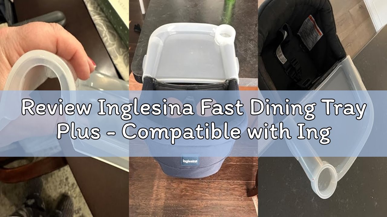 Review Inglesina Fast Dining Tray Plus - Compatible with Inglesina Fast Table Chair - Durable & Easy