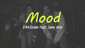 24kGoldn - Mood feat. iann dior LIRIK TERJEMAHAN INDONESIA