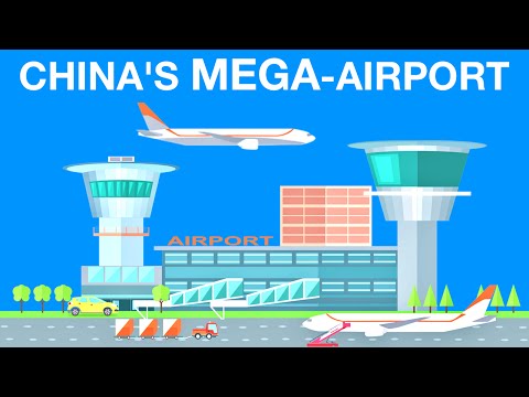 The World's Largest Airport | China's Future MEGAPROJECTS: Part 3