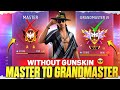 Bronze to grandmaster  in level 1 id  no gun skin grandmaster pushing   ep7
