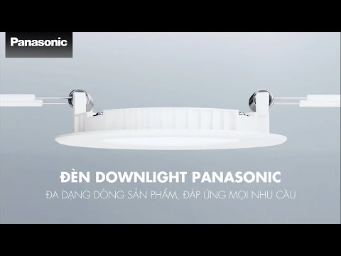 Video Đèn Downlight Panasonic - Thông số kỹ thuật & tính năng - YouTube
