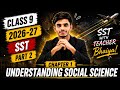 Class 9 SST Chapter 1 Explained | Part 2 | Understanding Social Science Class 9 | New NCERT 2026-27