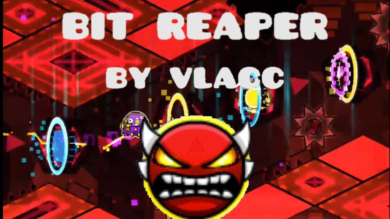 Bit reaper 100% complete (by vlacc) [insane demon] - YouTube