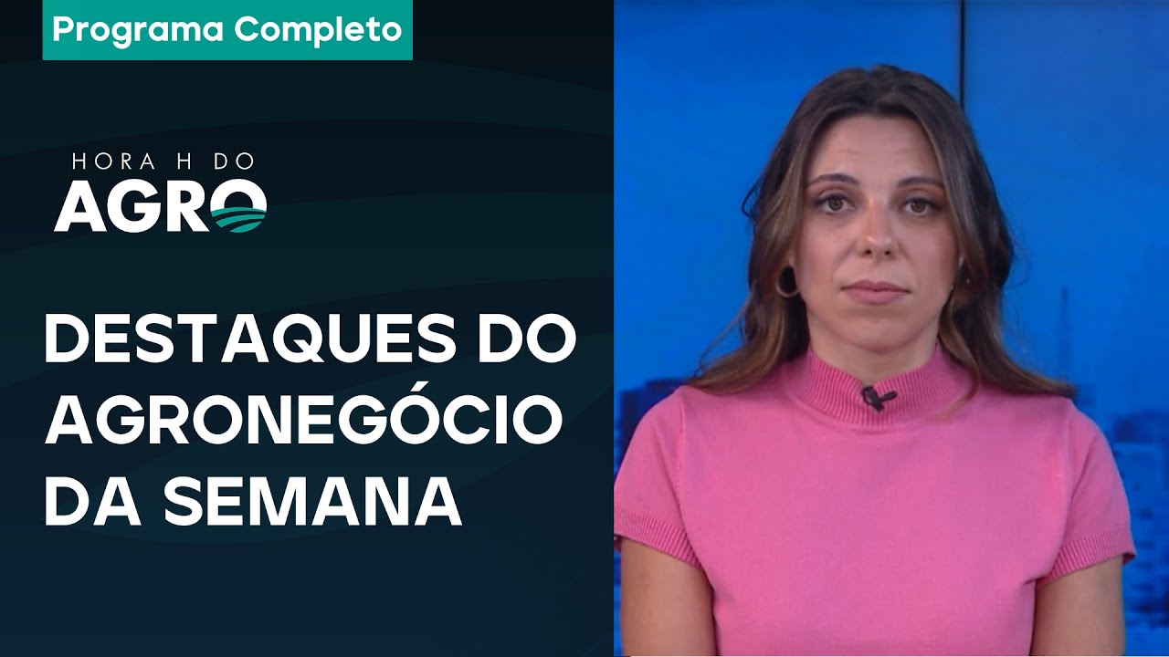 Mercosul–UE, soja e mercado: temas que definem o rumo do agro brasileiro - 17/01/26 - Hora H do Agro