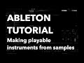 Ableton Tutorial: Making a playable instrument from samples