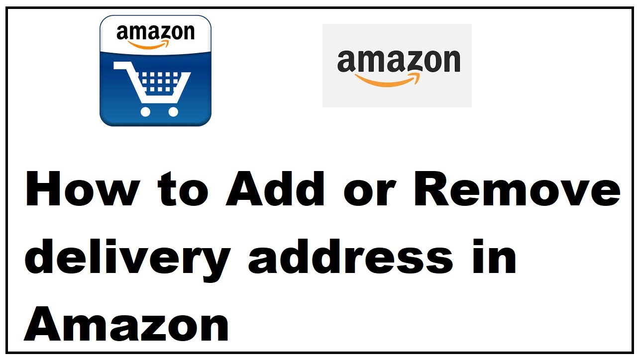 How to Add or Remove delivery address in Amazon