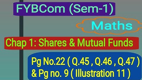 Part-4 Shares & Mutual Funds | FYBCom (Sem-1) | Mathematics & Statistics by Ramesh Sir
