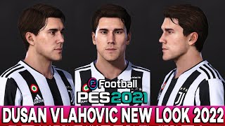 PES 2021 DUSAN VLAHOVIC NEW FACE & HAIRSTYLE