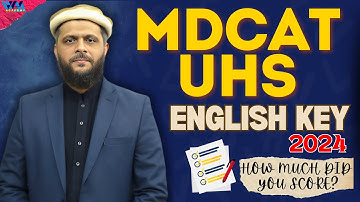 UHS 2024 | MDCAT English Paper Discussion (A) | Answer Key | Prof. Amjad Butt | WAK Academy