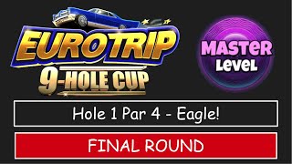 Golf Clash - Euro Trip 9 Hole Cup - MASTER - Hole 1, Eagle - Final/Weekend Round! screenshot 3