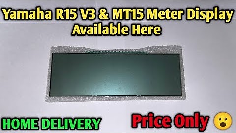 Yamaha R15 V3/MT15 Meter Display (Speedometer Display) Available | Two Wheelers Meter Display
