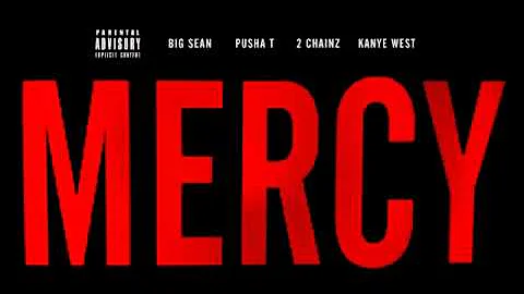Kanye West   Mercy ft  Big Sean, Pusha T  2 Chainz Explicit