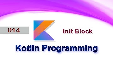014 init Block : Kotlin Programming Language