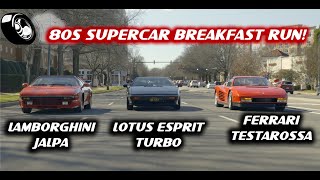 80s Supercar Breakfast RUN!! Lamborghini Jalpa, Lotus Esprit, Ferrari Testarossa!! by Tons Of Gas 8,760 views 1 year ago 6 minutes, 8 seconds